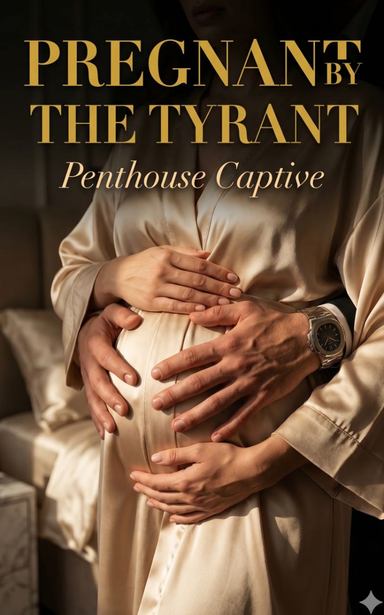 Pregnant by the Tyrant: Penthouse Captive